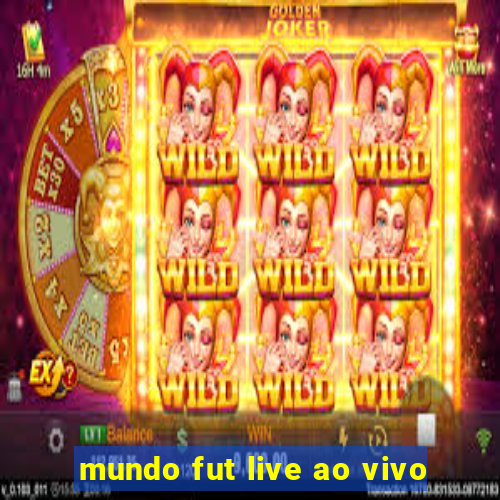 mundo fut live ao vivo